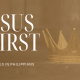 Jesus First in Our Thoughts