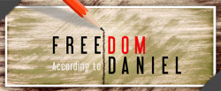 Freedom According to Daniel