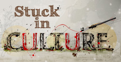 Stuck in (which) Culture