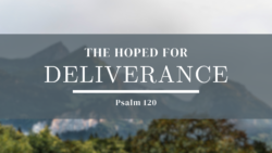 The Hoped For Deliverance