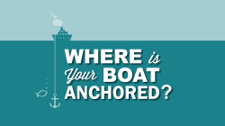 Where is Your Boat Anchored?